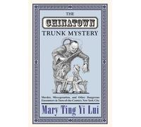 Mary Ting Yi Lui The Chinatown Trunk Mystery (Tascabile)