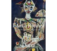 Mary Tonetti Dorra I Am a Portrait (Tascabile)