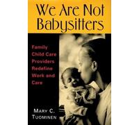 Mary Tuominen We Are not Babysitters (Tascabile)