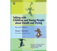 Mary Turner Talking with Children and Young People about Death and D (Tascabile)
