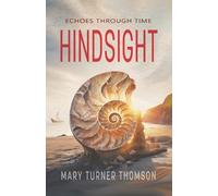 Mary Turner Thomson Hindsight (Tascabile)