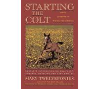 Mary Twelveponies Starting the Colt (Tascabile)