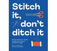 Mary V Morton Jeanna Wigger Stitch It, Don't Ditch It (Tascabile)