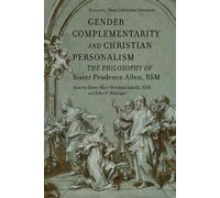Mary Veronica Sa Gender Complementarity and Christian Person (Copertina rigida)