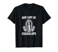 Mary Virgen De Guadalupe Nostra Signora Cattolica Maglietta