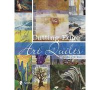 Mary W. Kerr Cutting-Edge Art Quilts (Copertina rigida)