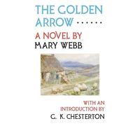 Mary Webb The Golden Arrow (Tascabile)