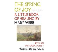 Mary Webb The Spring of Joy (Tascabile)
