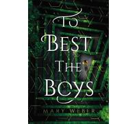 Mary Weber To Best the Boys (Copertina rigida)