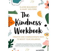 Mary Welford Elaine Beaumont The Kindness Workbook (Tascabile)