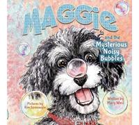 Mary West Maggie and the Mysterious Noisy Bubbles (Tascabile)