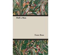 Mary White Ovington Franz Boas Half a Man (Tascabile)