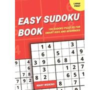 Mary Widkins Easy Sudoku Book 100 Sudoku Puzzles For Smart Kids And (Tascabile)