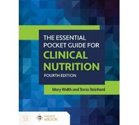 Mary Width The Essential Pocket Guide for Clinical Nutrition (Tascabile)