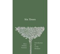 Mary Wilkins Freeman Six Trees (Tascabile)