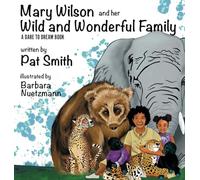 Mary Wilson and Her Wild and Wonderful Family
