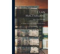 Mary Wilson Macnair Clan MacFarlane (Tascabile)