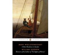 Mary Wollstonec A Short Residence in Sweden & Memoirs of the Author (Tascabile)