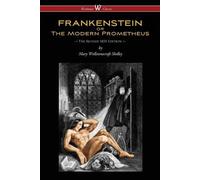 Mary Wollstonec FRANKENSTEIN or The Modern Prometheus (The Revised 1 (Tascabile)