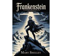 Mary Wollstonec Frankenstein: The Original 1818 Unabridged and Compl (Tascabile)