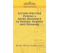 Mary Wollstonec Letters Written During a Short Residence in Sweden, (Tascabile)