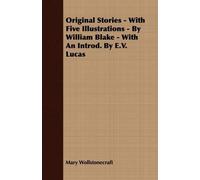 Mary Wollstonec Original Stories - With Five Illustrations - By Will (Tascabile)