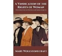 Mary Wollstonecraft A Vindication of the Rights of Woman (Copertina rigida)