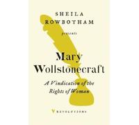 Mary Wollstonecraft A Vindication of the Rights of Woman (Tascabile) Revolutions
