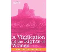 Mary Wollstonecraft A Vindication of the Rights of Women (Copertina rigida)
