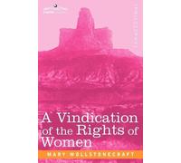 Mary Wollstonecraft A Vindication of the Rights of Women (Tascabile)