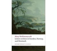 Mary Wollstonecraft Letters written in Sweden, Norway, and Denmark (Tascabile)