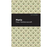 Mary Wollstonecraft Maria (Copertina rigida) Mint Editions