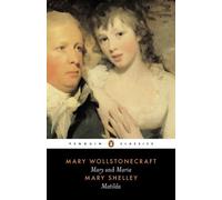 Mary Wollstonecraft Mary Shelley Mary and Maria, Matilda (Tascabile)