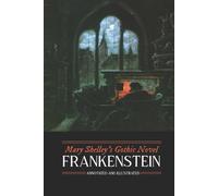 Mary Wollstonecraft Mary Shelley's Frankenstein, Annotated and Illu (Tascabile)