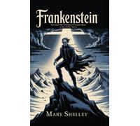 Mary Wollstonecraft Shelley Frankenstein (Copertina rigida)