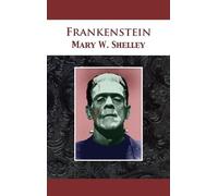 Mary Wollstonecraft Shelley Frankenstein (Copertina rigida)