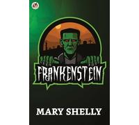 Mary Wollstonecraft Shelley Frankenstein (Tascabile)