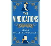 Mary Wollstonecraft The Vindications (Tascabile)