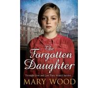 Mary Wood The Forgotten Daughter (Tascabile) Girls Who Went To War