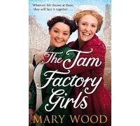 Mary Wood The Jam Factory Girls (Tascabile) Jam Factory Girls