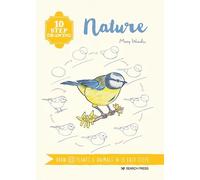 Mary Woodin 10 Step Drawing: Nature (Tascabile) 10 Step Drawing