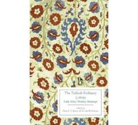 Mary Wortley Montagu The Turkish Embassy Letters (1763) (Tascabile)