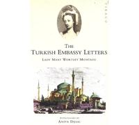 Mary Wortley Montagu The Turkish Embassy Letters (Tascabile)