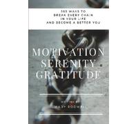Mary Wyatt Motivation Serenity Gratitude (Copertina rigida)