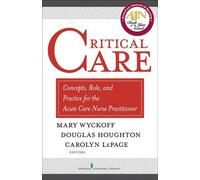 Mary Wyckoff, PhD, APRN, BC, Critical Care (Tascabile)