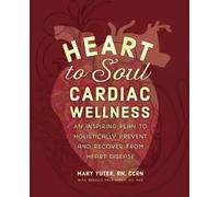 Mary Yuter Heart to Soul Cardiac Wellness (Tascabile)
