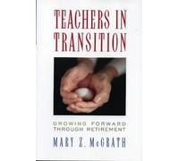 Mary Z. McGrath Teachers in Transition (Tascabile)