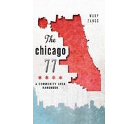 Mary Zangs The Chicago 77 (Copertina rigida)