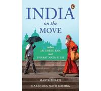 Marya Shakil Narendra Nath Mishra, India on the Move (Copertina rigida)