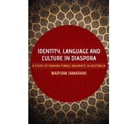 Maryam Jamarani Identity, Language and Culture in Diaspora (Tascabile)